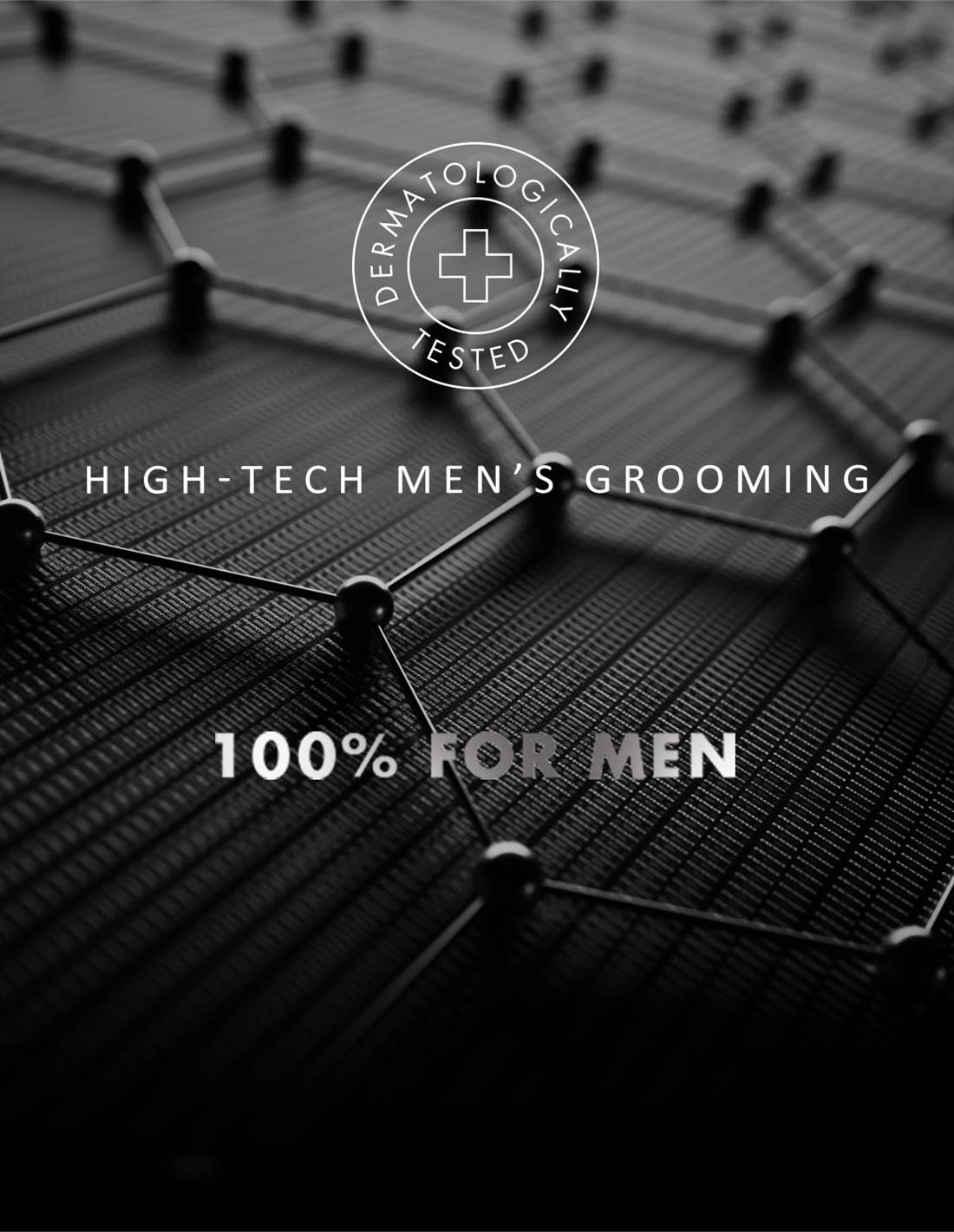 High-tech men's grooming, 100% for men