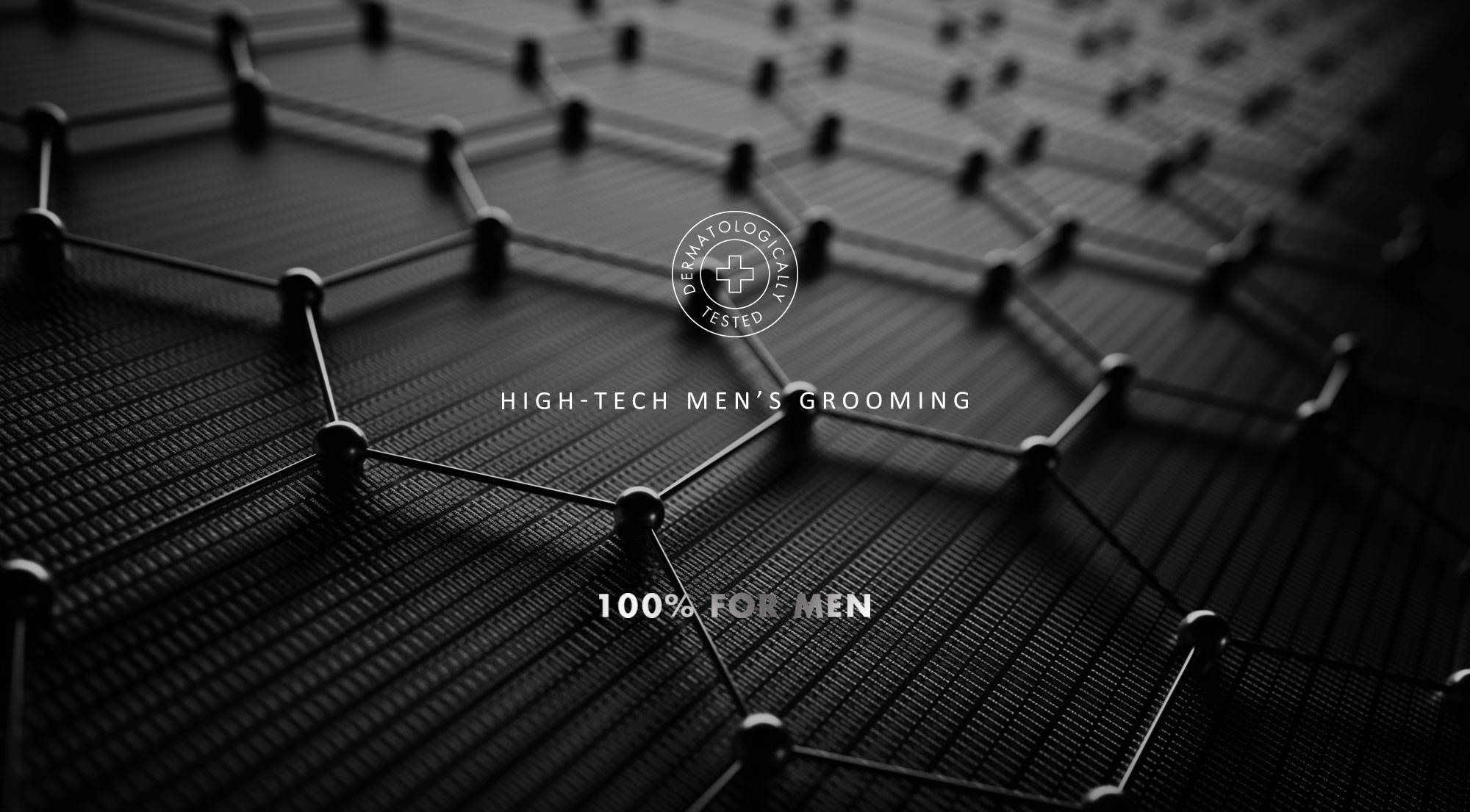 High-tech men's grooming, 100% for men